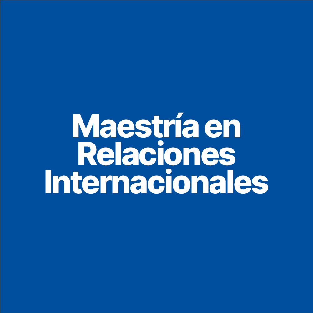 MAESTRIA_RELACIONES_INTERNACIONALES