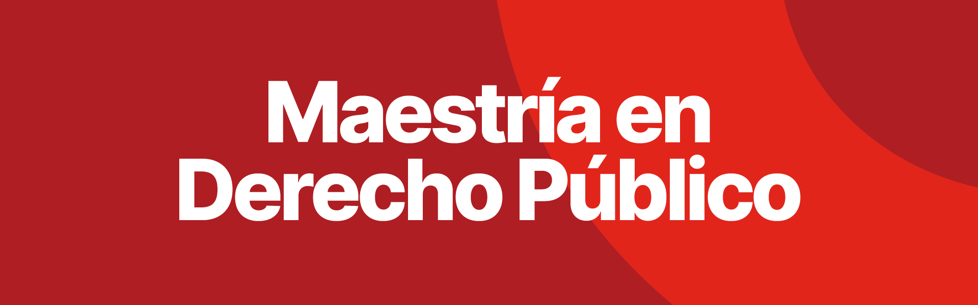 Banner Maestría en Derecho Público - Escuela de Posgrado UFM