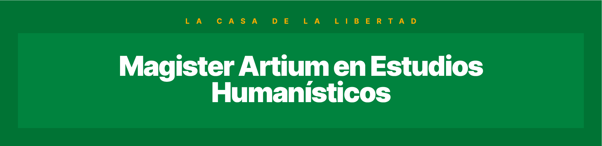 UFM_POSGRADO_Maestría en Estudios Humanisticos_Banner