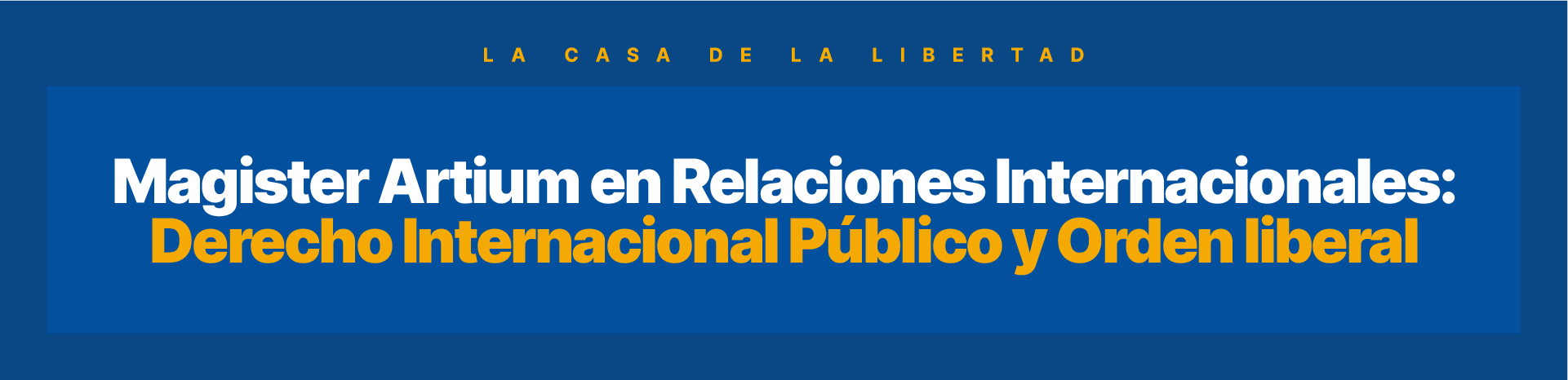 UFM_POSGRADO_Maestría en Relaciones Internacionales_Banner